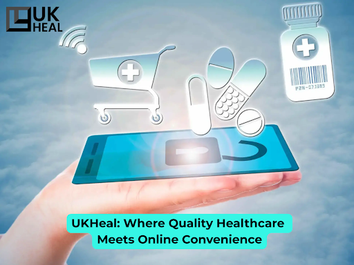 UKHeal Where Quality Healthcare Meets Online Convenience